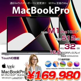 Apple MacBook Pro 16inch MK183J/A A2485 Late 2021 USキー TouchID 選べるOS [Apple M1 Pro 10コア 32GB SSD512GB 無線 カメラ 16.2 Space Gray ]：良品