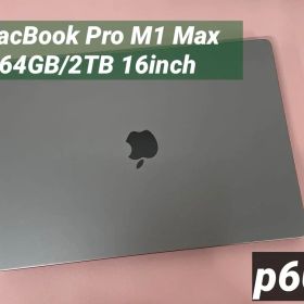 MacBookPro M1 Max 64GB/2TB 16インチ グレー