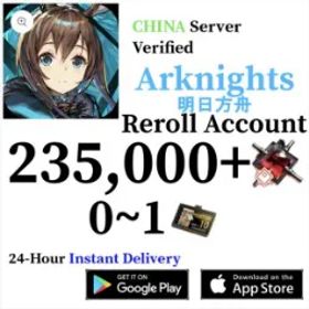 アークナイツ 🌸CN Server🌸 [VERIFIED] 235,000 +🌸
