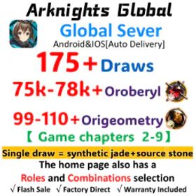 アークナイツ Global 175+ lucky draws | 75K+ -78K+Orundum | 99-110 Originiums | Game chapters 2-9|Automatic delivery✅