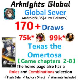 アークナイツ Global 170+ lucky draws+Texas the Omertosa | 75K+ -78K+Orundum | 99-110 Originiums | Game chapters 2-9|Automatic delivery✅