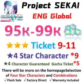 プロジェクトセカイカラフルステージ！ 95,000 Crystals | 9x[4 Star Character] | ★3Ticket*9-11 | [★4 Character Guaranteed Gacha Ticket] x5