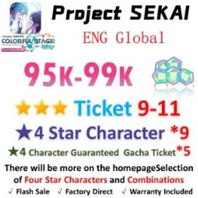 プロジェクトセカイカラフルステージ！ 95,000 Crystals | 9x[4 Star Character] | ★3Ticket*9-11 | [★4 Character Guaranteed Gacha Ticket] x5