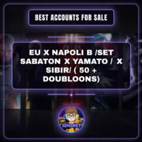 World of Warships ➨ EU X NAPOLI B /SET SABATON X YAMATO / X SIBIR/ ( ➨50К+ DOUBLOONS)