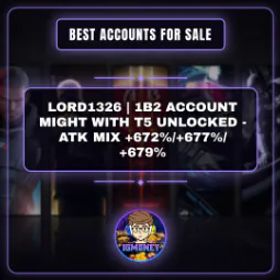 ロードモバイル LORD1326 | 1B2 ACCOUNT MIGHT WITH T5 UNLOCKED - ATK MIX +672%/+677%/+679%…