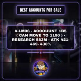ロードモバイル 4-LM06 - ACCOUUNT 1B5 ( CAN MOVE TO 1190 ) - RESEARCH 583M - ATK 421- 469- 438%