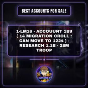 ロードモバイル 1-LM16 - ACCOUUNT 1B9 ( 14 MIGRATION CROLL : CAN MOVE TO 1224 ) - RESEARCH 1.1B - 28M TROOP