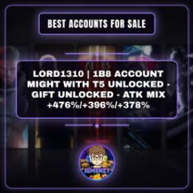 ロードモバイル LORD1310 | 1B8 ACCOUNT MIGHT WITH T5 UNLOCKED - GIFT UNLOCKED - ATK MIX +476%/+396%/+378%…