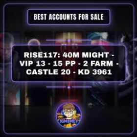 ライキン RISE117: 40M MIGHT - VIP 13 - 15 PP - 2 FARM - CASTLE 20 - KD 3961