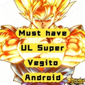 ドラゴンボールレジェンズ Android | 57K CC | UL Super Vegito + 0 ~ 5 LL | Instant