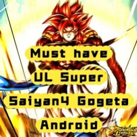ドラゴンボールレジェンズ Android | 76K CC | UL Super Saiyan4 Gogeta + 1 ~ 5 LL | Instant