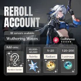 鳴潮 [EU] 5★ Galbrena | 56000-60000+ Astrites | 80+ Lustrous | 20-30+ Radiant