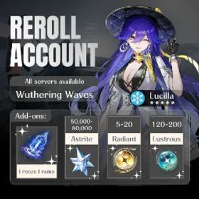 鳴潮 [EU] Lucilla + Freeze Frame | 60000-65000+ Astrites | 90+ Lustrous | 15-25+ Radiant
