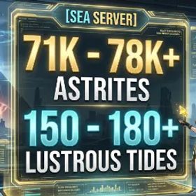 鳴潮 [SEA] 72K-78K+ Astrites | 150-180+ Lustrous