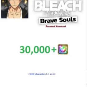 ブリーチブレイブソウル (Asia Server) 30.000 + Gems Bleach: Brave Souls Farmed Account