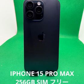 7203 IPHONE 15 PRO MAX 256GB SIM フリー