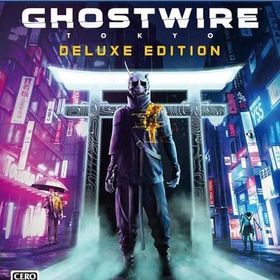 Ghostwire： Tokyo Deluxe Edition PS5ソフト