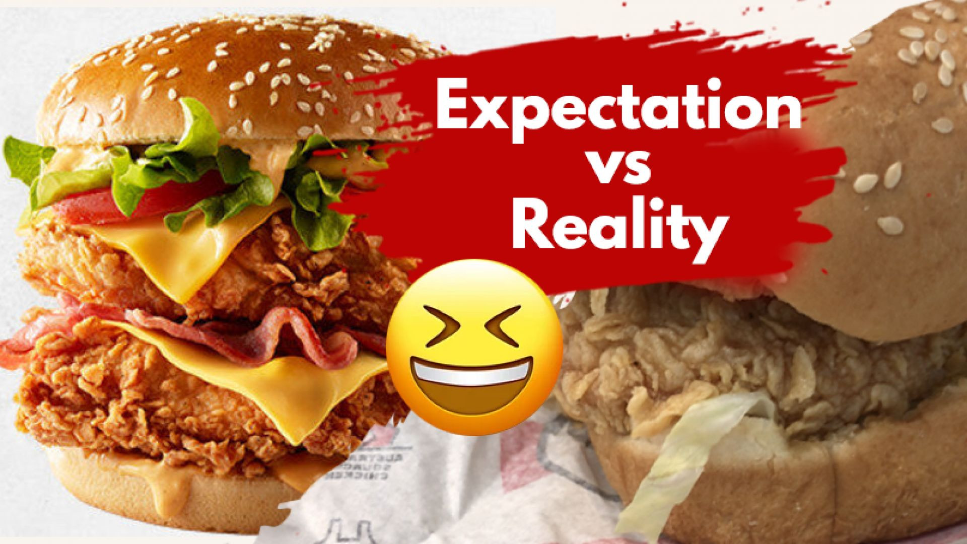 My Expectation Vs Reality- KFC Zinger