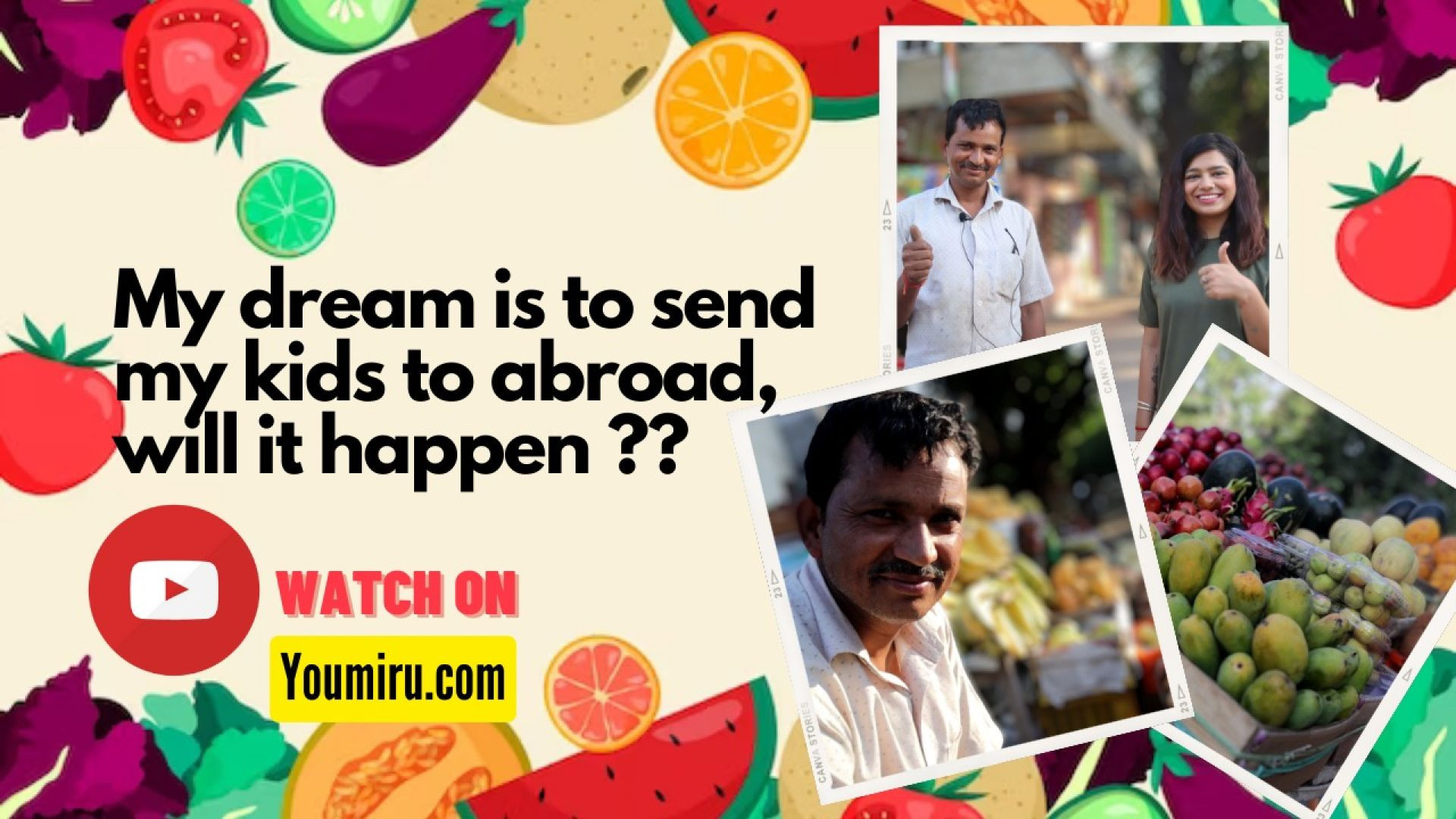 A dream of an Indian fruit seller,is it possible? S01E08 #letsgolocal